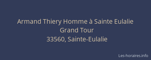 Armand Thiery Homme à Sainte Eulalie