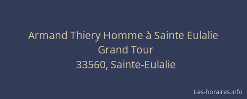 Armand Thiery Homme &agrave; Sainte Eulalie