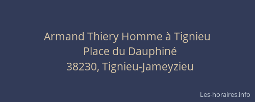 Armand Thiery Homme à Tignieu
