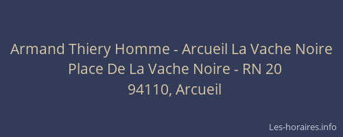 Armand Thiery Homme - Arcueil La Vache Noire