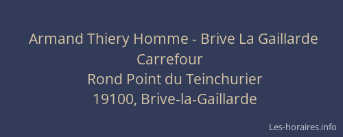 Armand Thiery Homme - Brive La Gaillarde Carrefour