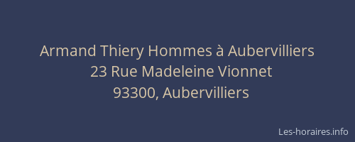 Armand Thiery Hommes à Aubervilliers