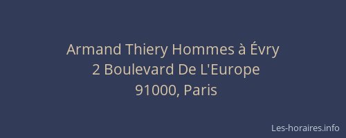 Armand Thiery Hommes à Évry