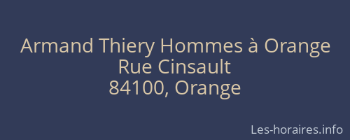 Armand Thiery Hommes à Orange