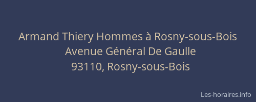 Armand Thiery Hommes à Rosny-sous-Bois