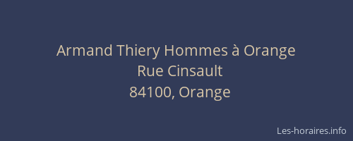 Armand Thiery Hommes à Orange