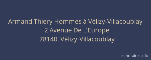 Armand Thiery Hommes à Vélizy-Villacoublay