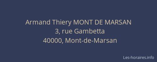 Armand Thiery MONT DE MARSAN
