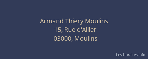 Armand Thiery Moulins