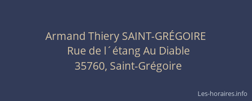Armand Thiery SAINT-GRÉGOIRE