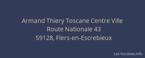 Armand Thiery Toscane Centre Ville