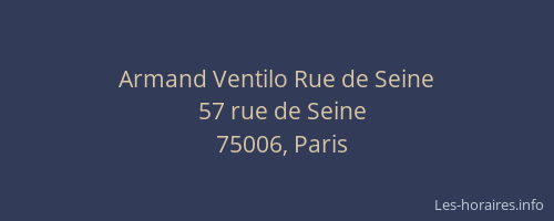 Armand Ventilo Rue de Seine