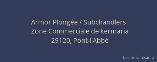 Armor Plong&eacute;e / Subchandlers