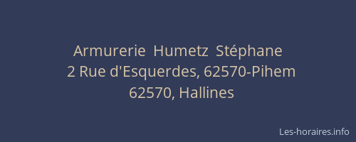 Armurerie  Humetz  St&eacute;phane
