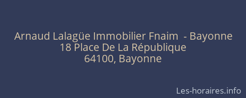 Arnaud Lalagüe Immobilier Fnaim  - Bayonne