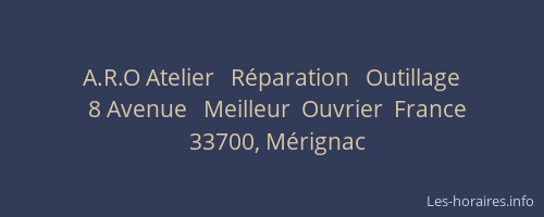 A.R.O Atelier   Réparation   Outillage