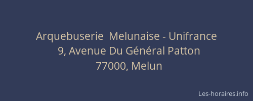 Arquebuserie  Melunaise - Unifrance