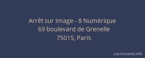 Arrêt sur Image - 8 Numérique