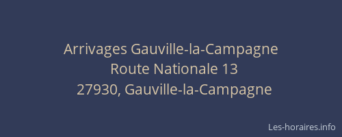 Arrivages Gauville-la-Campagne