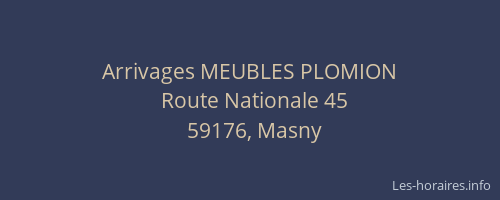 Arrivages MEUBLES PLOMION