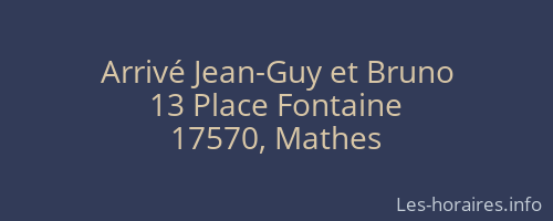 Arrivé Jean-Guy et Bruno