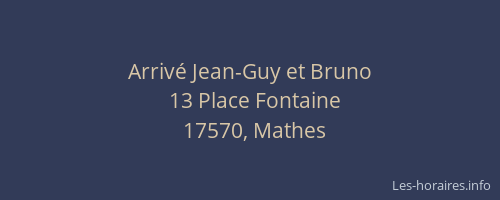Arriv&eacute; Jean-Guy et Bruno