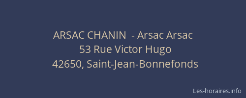 ARSAC CHANIN  - Arsac Arsac