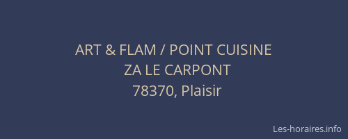 ART & FLAM / POINT CUISINE