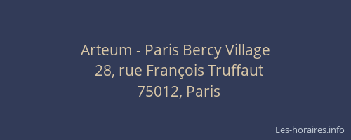 Arteum - Paris Bercy Village