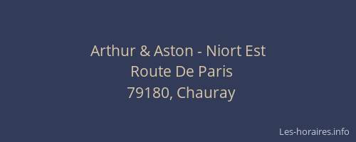 Arthur & Aston - Niort Est
