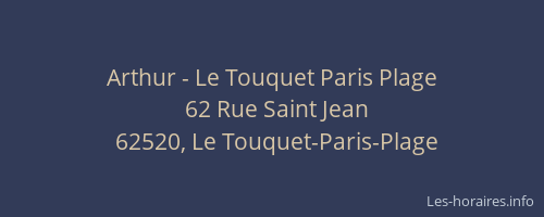Arthur - Le Touquet Paris Plage