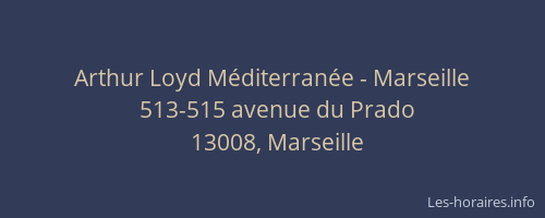 Arthur Loyd Méditerranée - Marseille