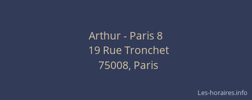 Arthur - Paris 8