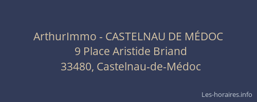 ArthurImmo - CASTELNAU DE M&Eacute;DOC