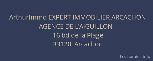 ArthurImmo EXPERT IMMOBILIER ARCACHON AGENCE DE L'AIGUILLON