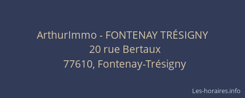 ArthurImmo - FONTENAY TRÉSIGNY