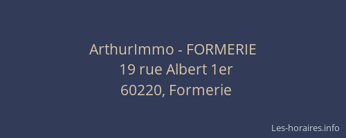 ArthurImmo - FORMERIE