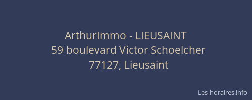ArthurImmo - LIEUSAINT