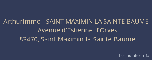 ArthurImmo - SAINT MAXIMIN LA SAINTE BAUME