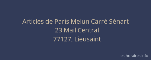 Articles de Paris Melun Carré Sénart