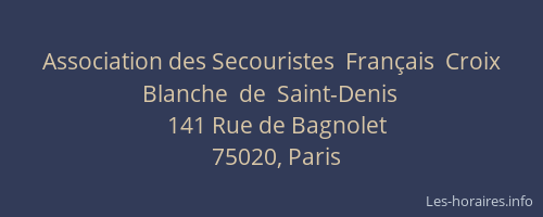 Association des Secouristes  Français  Croix  Blanche  de  Saint-Denis