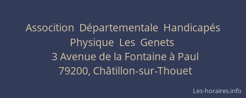 Assocition  D&eacute;partementale  Handicap&eacute;s  Physique  Les  Genets