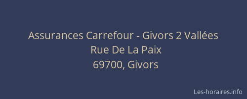 Assurances Carrefour - Givors 2 Vallées