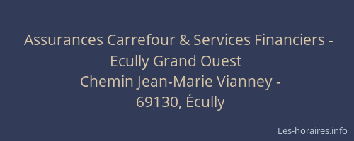 Assurances Carrefour & Services Financiers - Ecully Grand Ouest