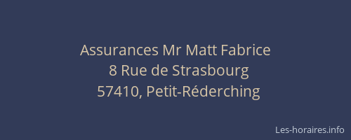 Assurances Mr Matt Fabrice