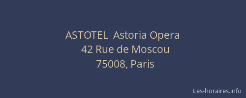 ASTOTEL  Astoria Opera