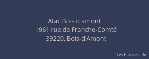 Atac Bois d amont