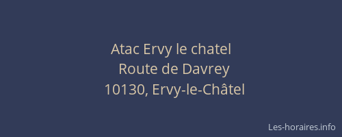 Atac Ervy le chatel