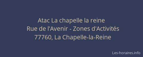Atac La chapelle la reine