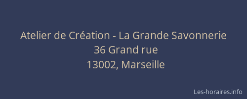 Atelier de Création - La Grande Savonnerie